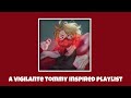 A Vigilante Tommyinnit inspired playlist!