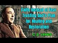 Faith Instead of Fear Trusting God's Plan for Healing and Restoration - C. S. Lewis 2024