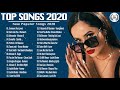 New Song 2021 Top 50 Popular Songs Playlist 2021 Best Pop Music Playlist 2021