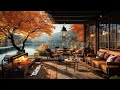 Warm Jazz Music for Relaxing, Study 🍂Cozy Fall Coffee Shop Ambience ~ Smooth Jazz Instrumental Music