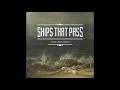 Time and Place- Ships that Pass