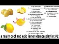 a really cool and epic lemon demon playlist P2